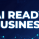 Make Your Business AI-Ready