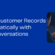 Build Customer Records Automatically
